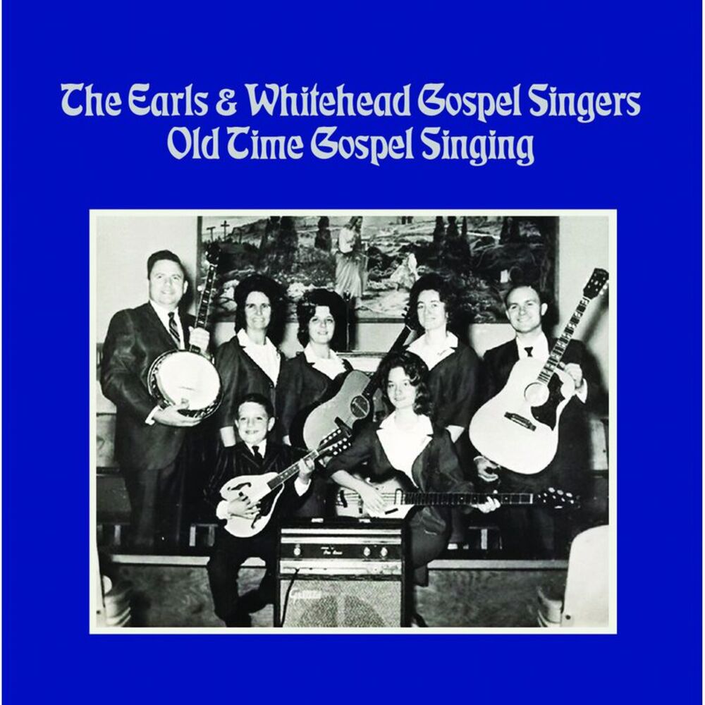 Earls,The & Whitehead Gospel Singers - Old Time Gospel Singing  CD